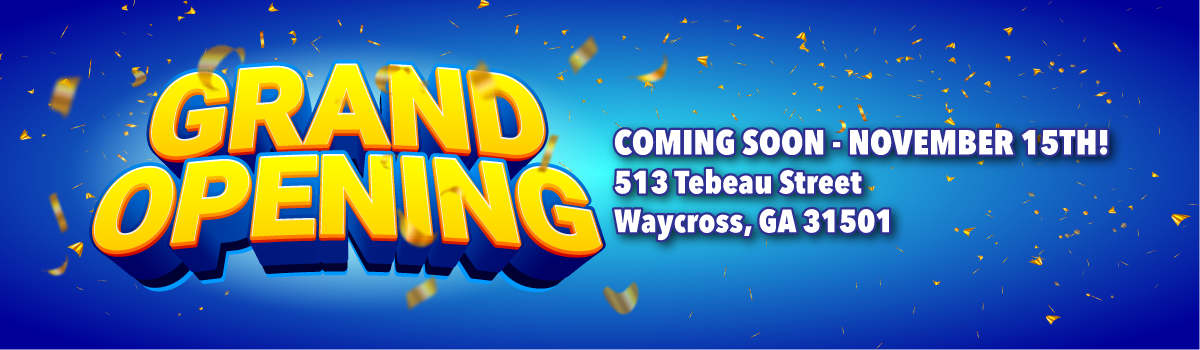 Grand Opening Coming Soon - November 15th! 513 Tebeau Street Waycross, GA 31501