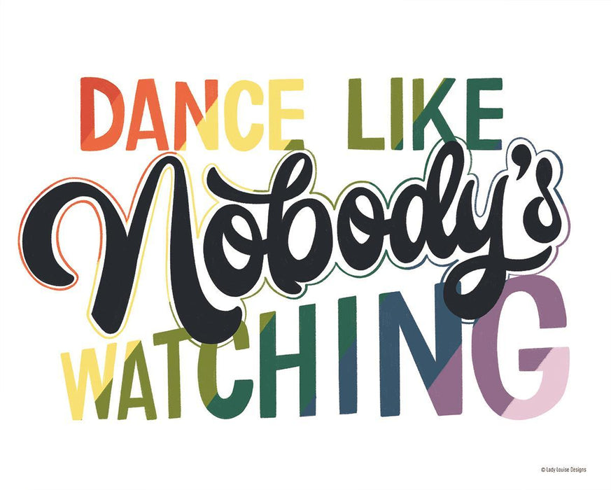 Framed Small - Dance Like Nobody's Watching By Lady Louise Designs - Black